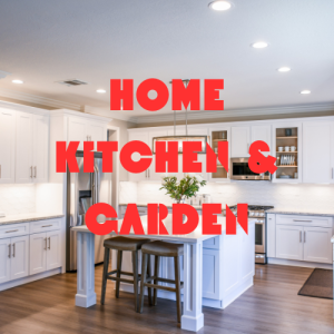 Home, Kitchen & Garden